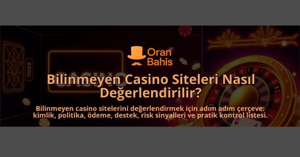 Bilinmeyen-Casino-Siteleri-Nasil-Degerlendirilir-overlay-1788092983.jpg