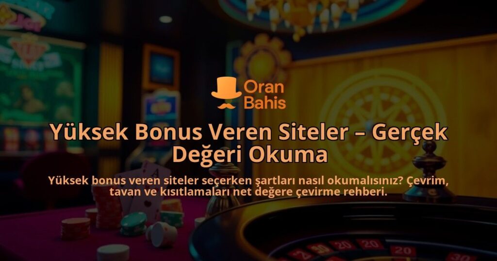 Yuksek-Bonus-Veren-Siteler-Gercek-Degeri-Okuma-overlay-1788100329.jpg