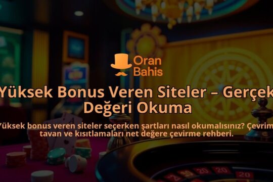 Yuksek-Bonus-Veren-Siteler-Gercek-Degeri-Okuma-overlay-1788100329.jpg