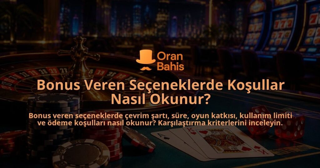 Bonus-Veren-Seceneklerde-Kosullar-Nasil-Okunur-overlay-1789763574.jpg