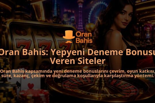 Oran-Bahis-Yepyeni-Deneme-Bonusu-Veren-Siteler-overlay-1788734364.jpg
